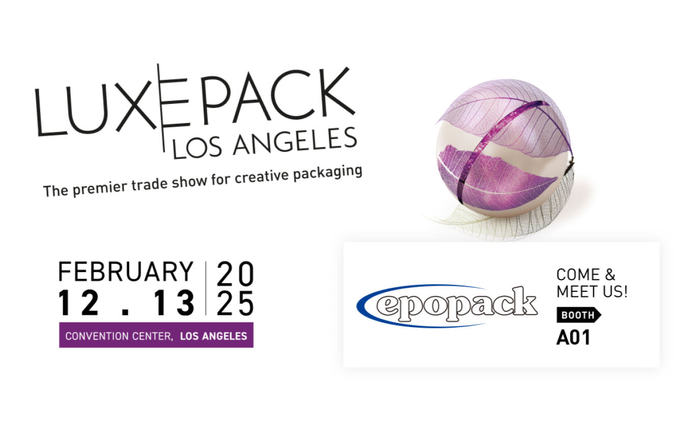 Meet EPOPACK at 2025 Luxepack Los Angeles Booth A02 